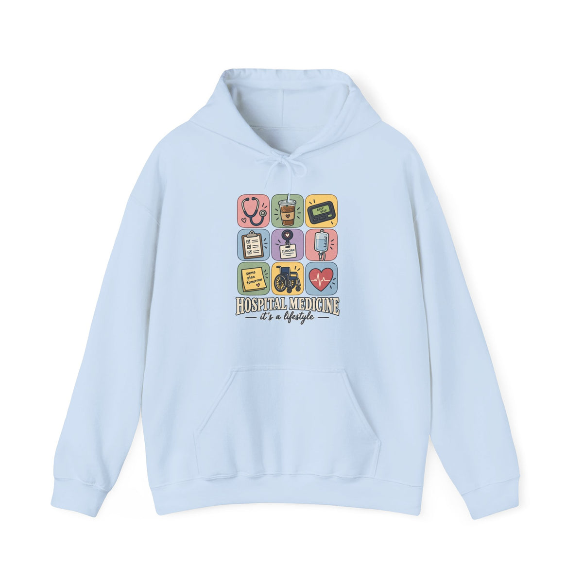 Hospital Medicine It's a Lifestyle Hoodie in Light Blue