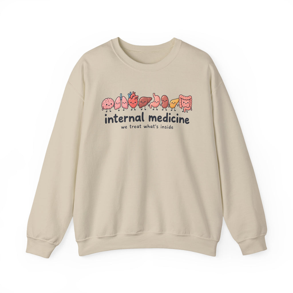 Internal Medicine We Treat What's Inside Sweatshirt in Sand
