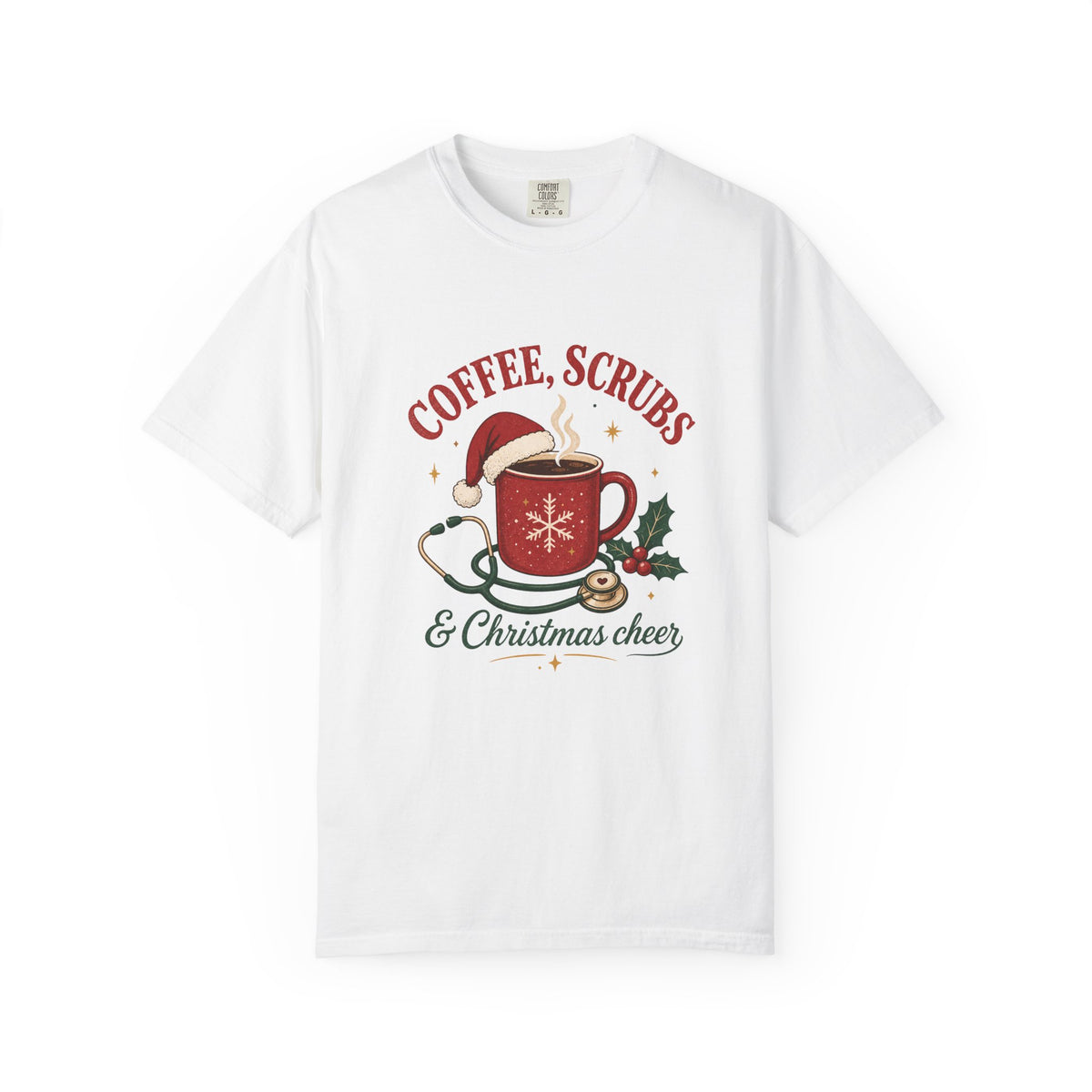 Coffee Scrubs and Christmas Cheer printed Comfort Colors 1717 tee in White