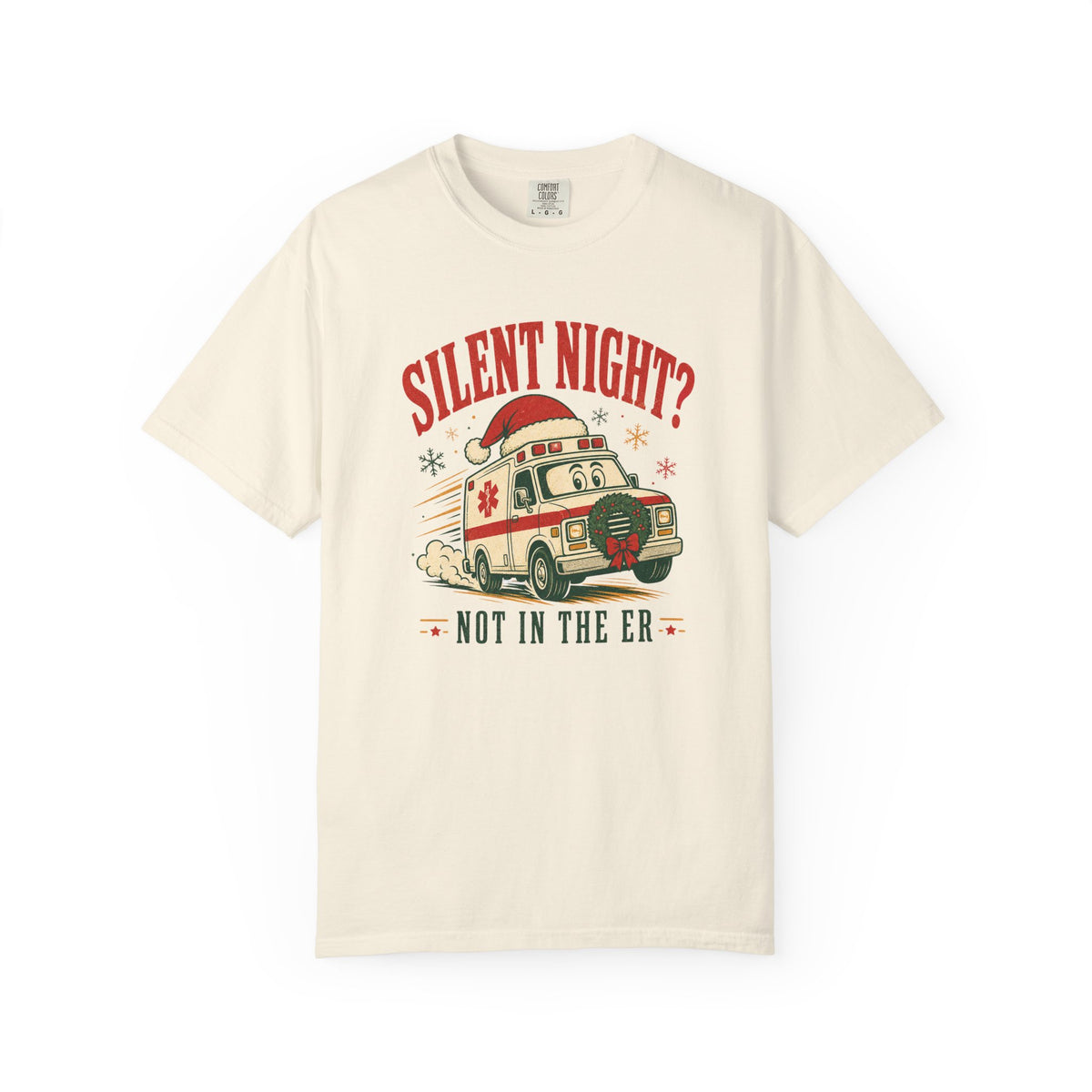 Silent Night Not in the ER Christmas ambulance Comfort Colors 1717 tee in Ivory
