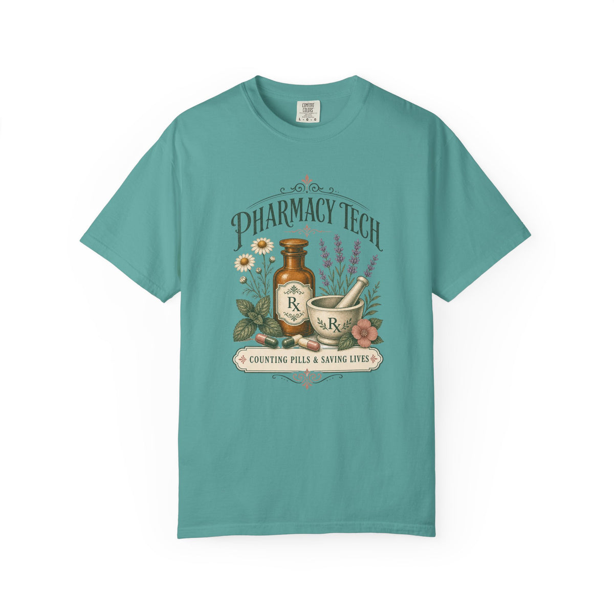 Pharmacy Tech Counting Pills and Saving Lives botanical Comfort Colors 1717 tee in Seafoam
