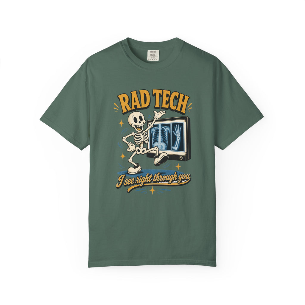 Rad Tech I See Right Through You printed Comfort Colors 1717 shirt in Blue Spruce