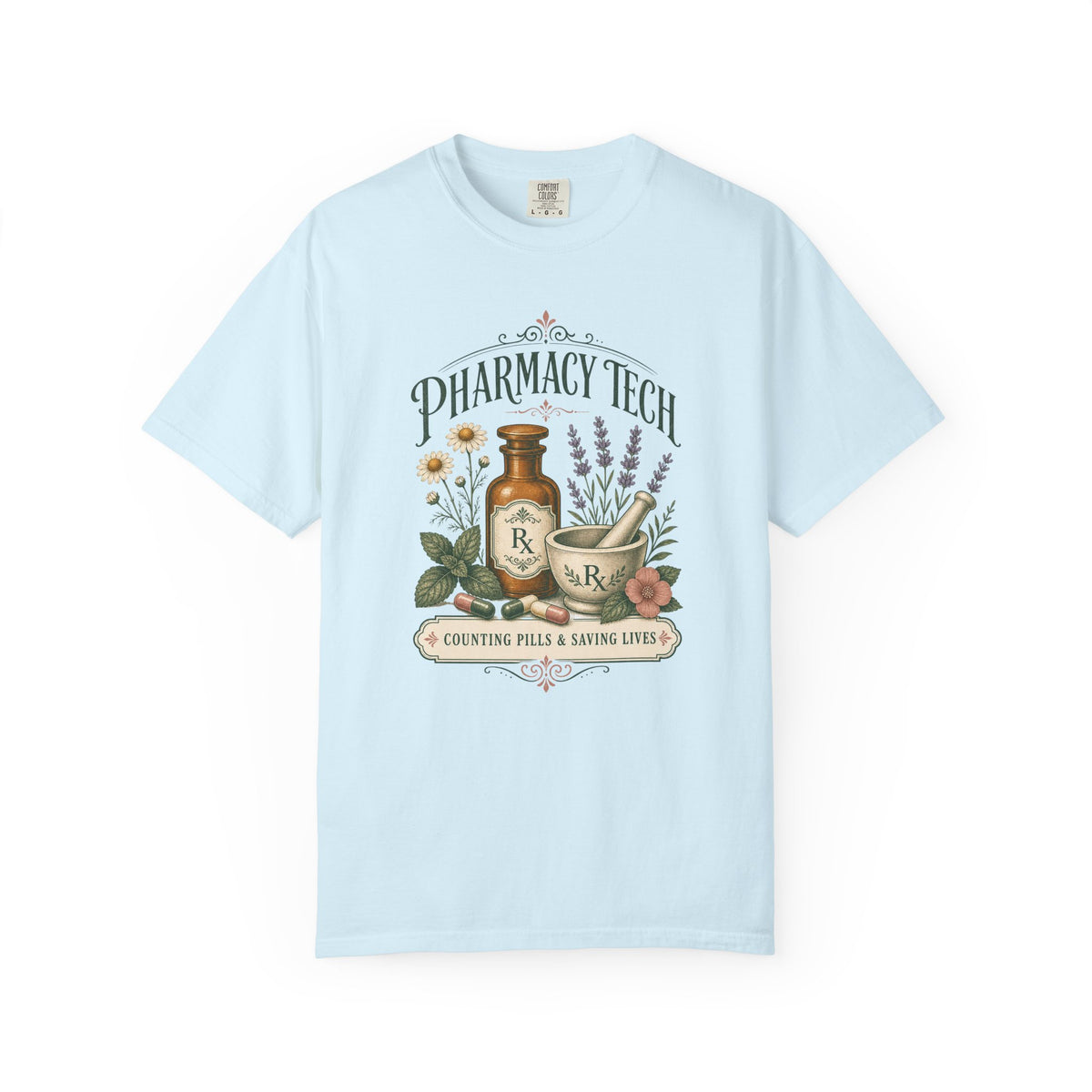 Pharmacy Tech Counting Pills and Saving Lives botanical Comfort Colors 1717 tee in Chambray