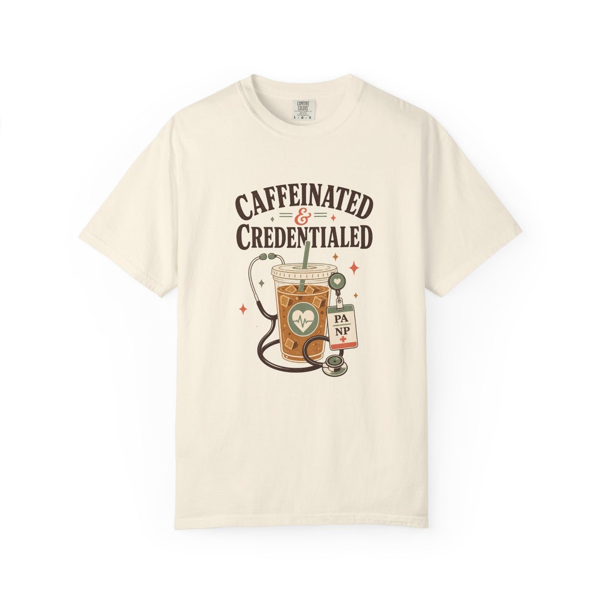 Caffeinated and Credentialed printed Comfort Colors 1717 tee in Ivory