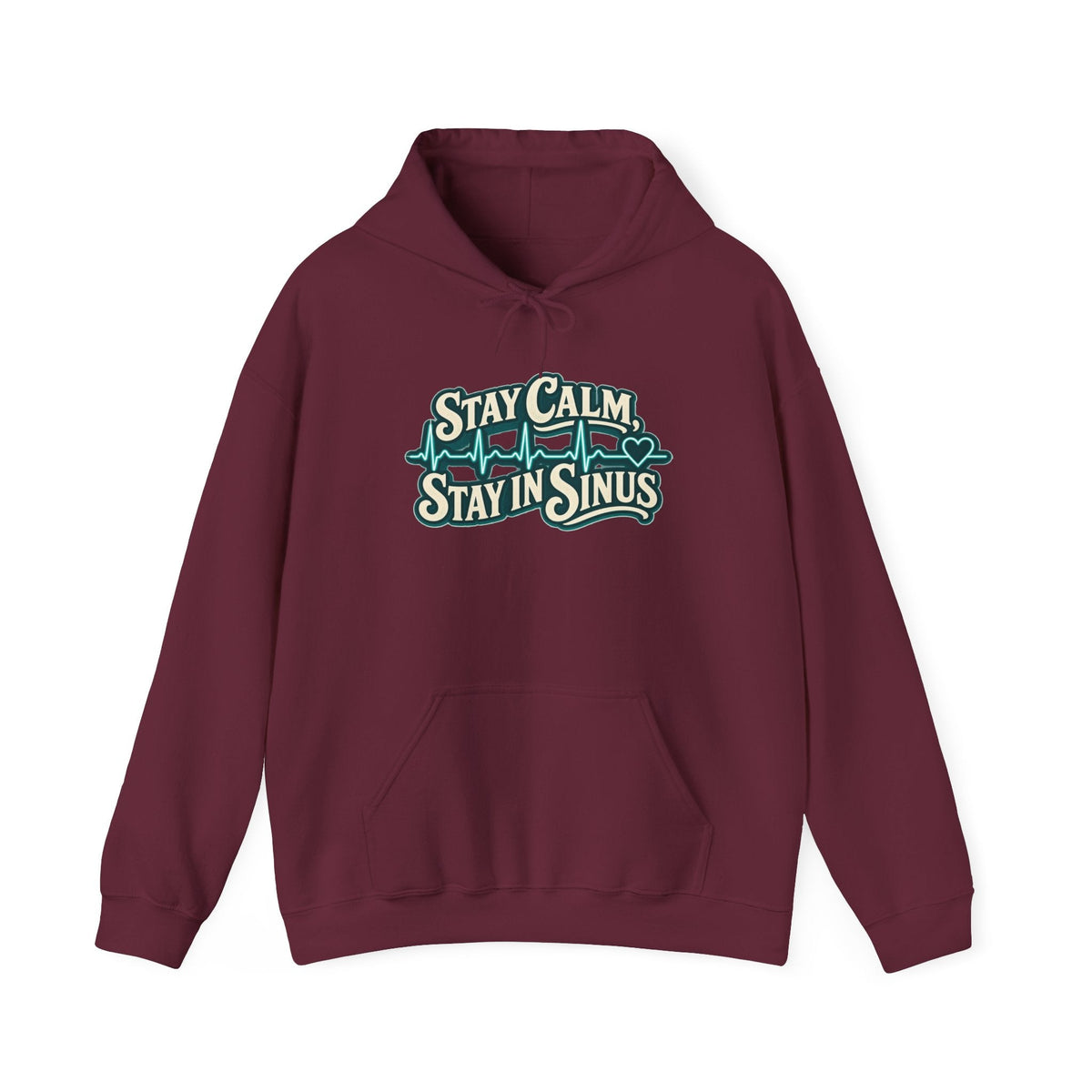 Stay Calm Stay in Sinus Hoodie in Maroon