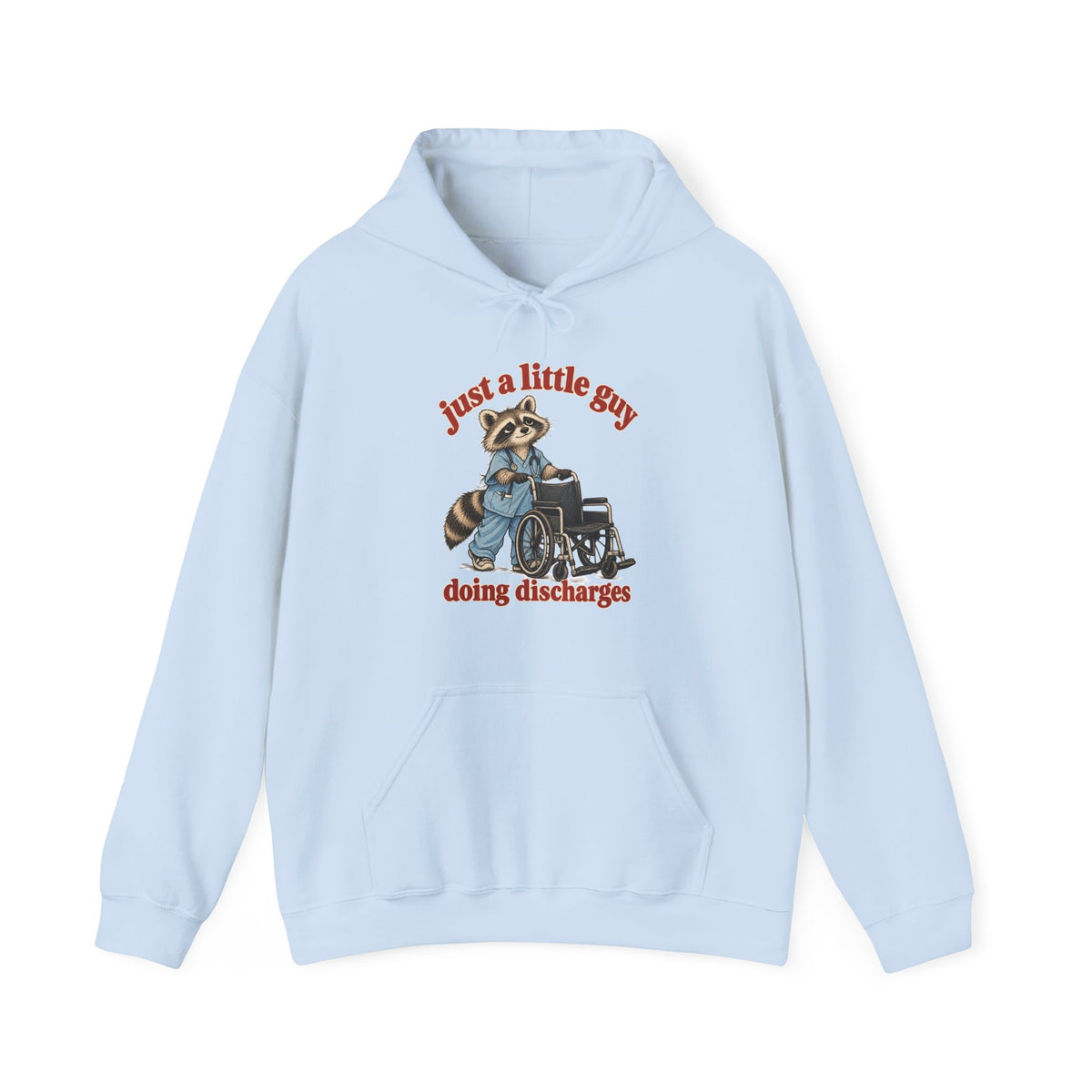 Just a Little Guy Doing Discharges Hoodie in Light Blue