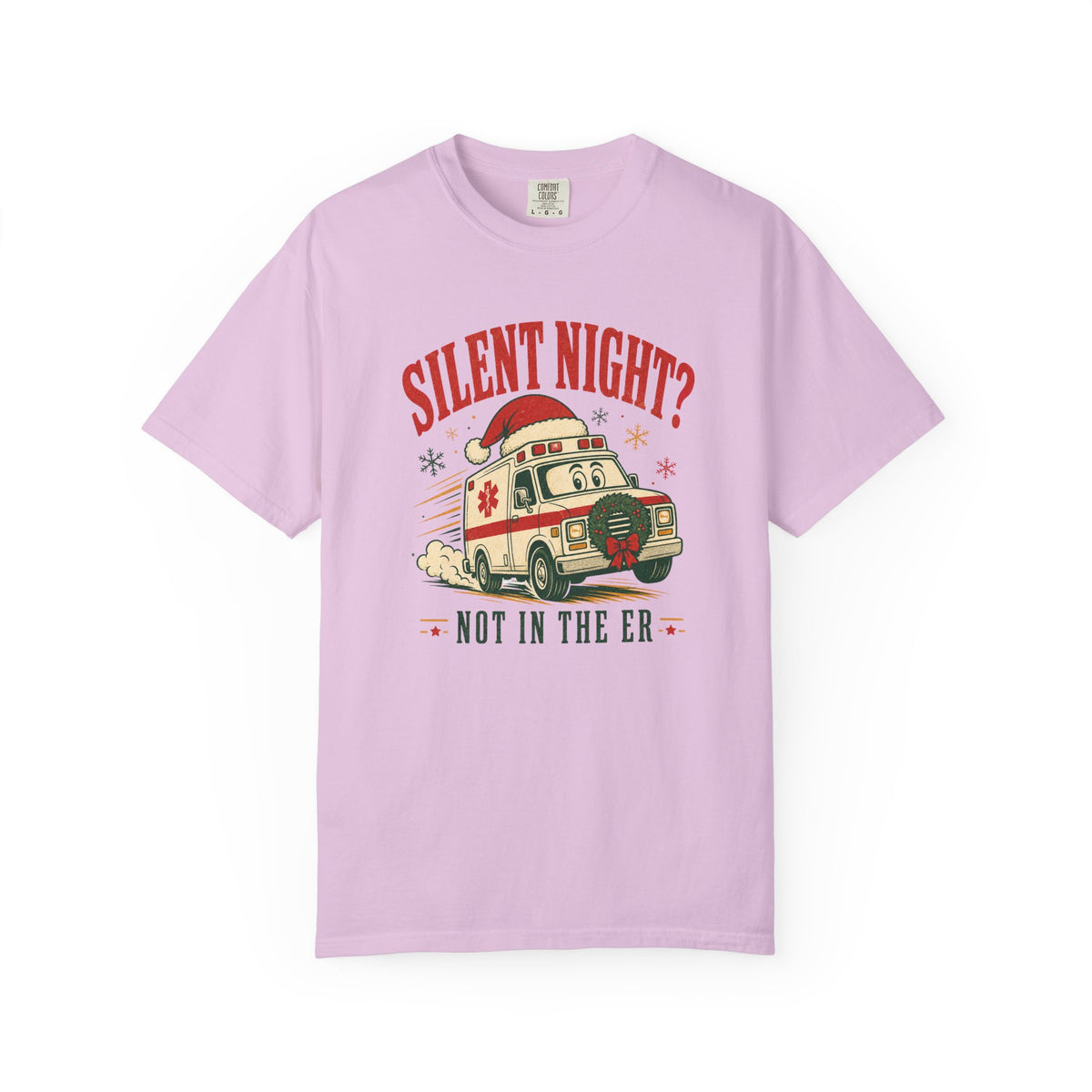 Silent Night Not in the ER Christmas ambulance Comfort Colors 1717 tee in Orchid
