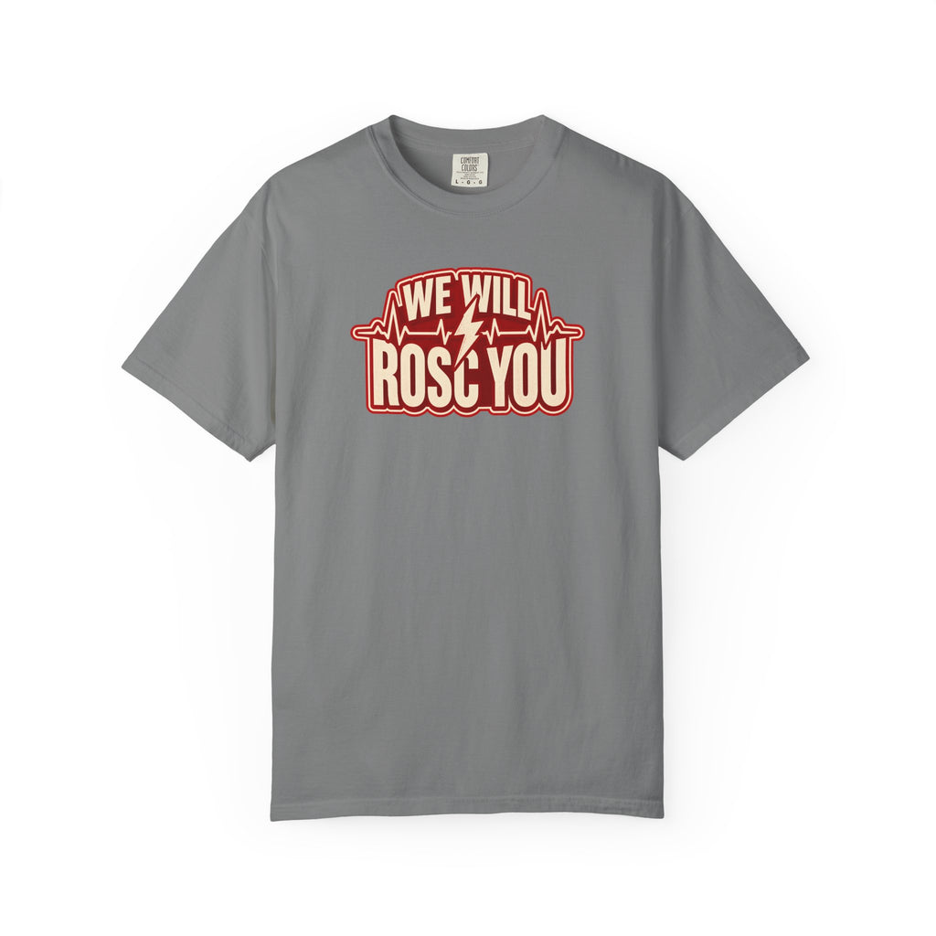 We Will ROSC You Shirt in Grey