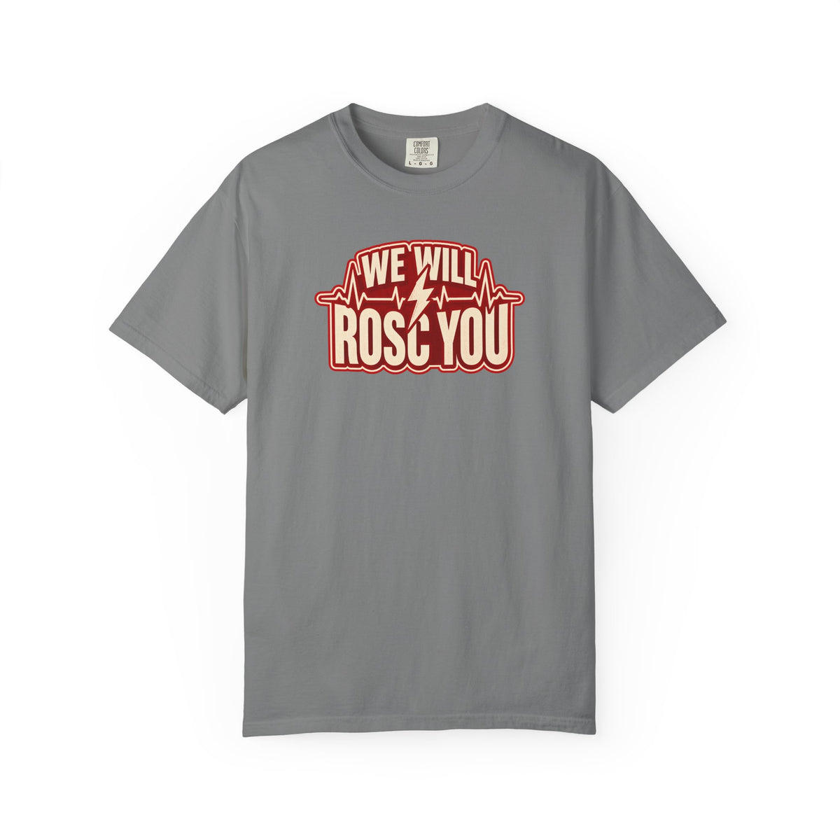 We Will ROSC You Shirt in Grey