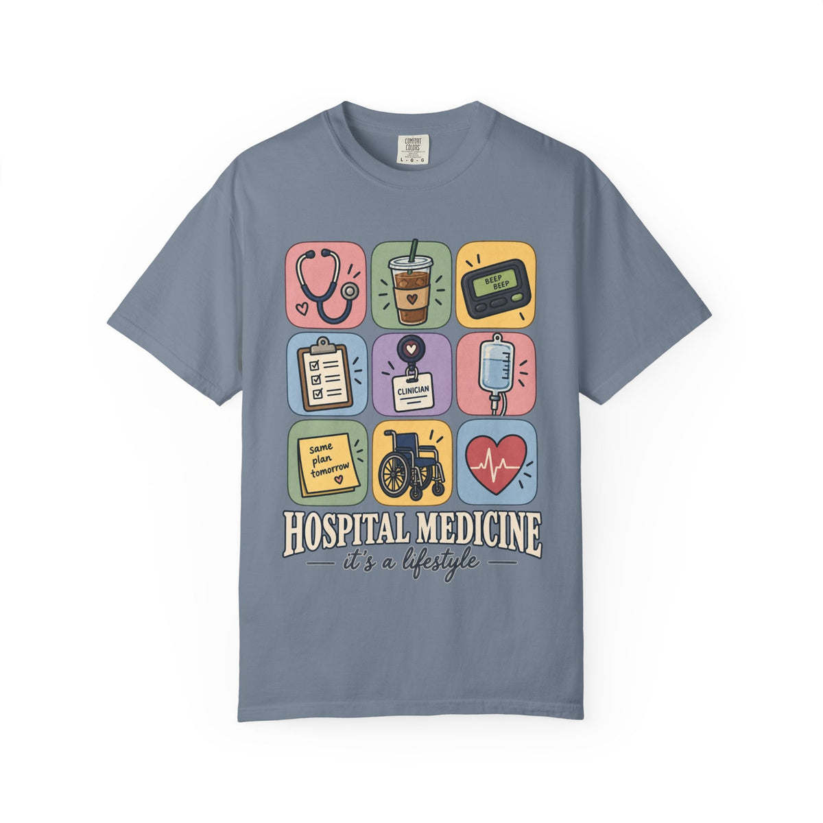 Hospital Medicine It's a Lifestyle Shirt in Blue Jean