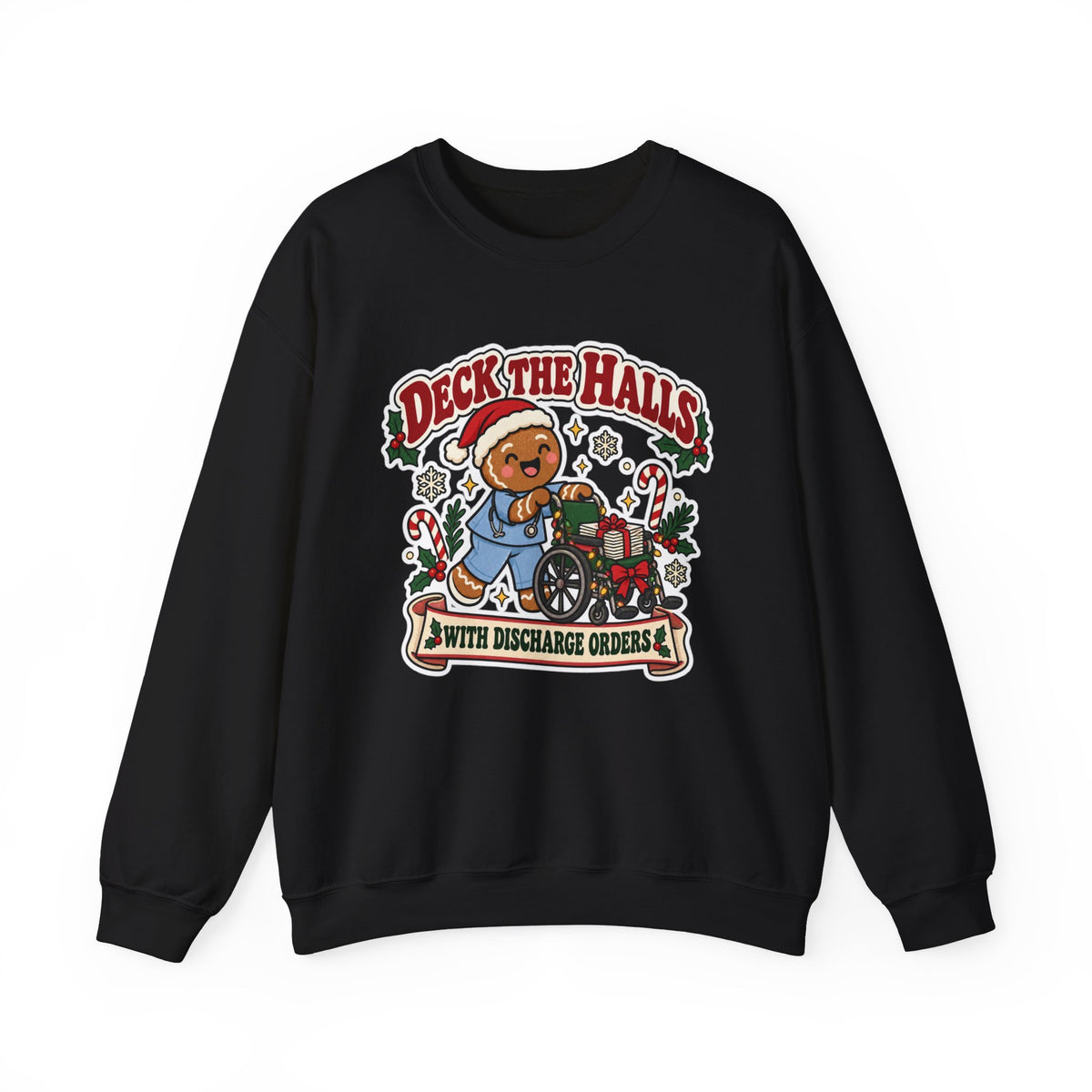 Deck the Halls with Discharge Orders Sweatshirt in Black