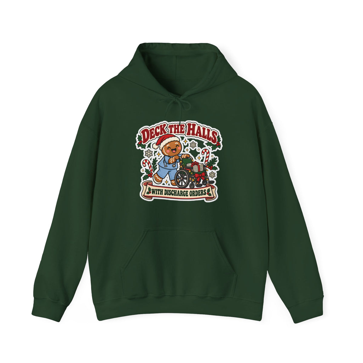 Deck the Halls with Discharge Orders Hoodie in Forest Green