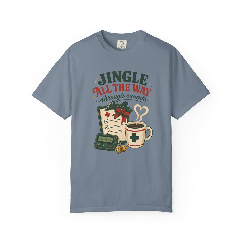 Jingle All the Way Through Rounds Christmas Comfort Colors 1717 tee in Blue Jean
