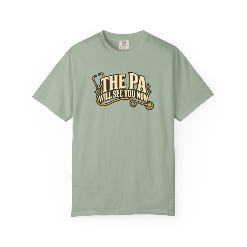 The PA Will See You Now Shirt in Bay