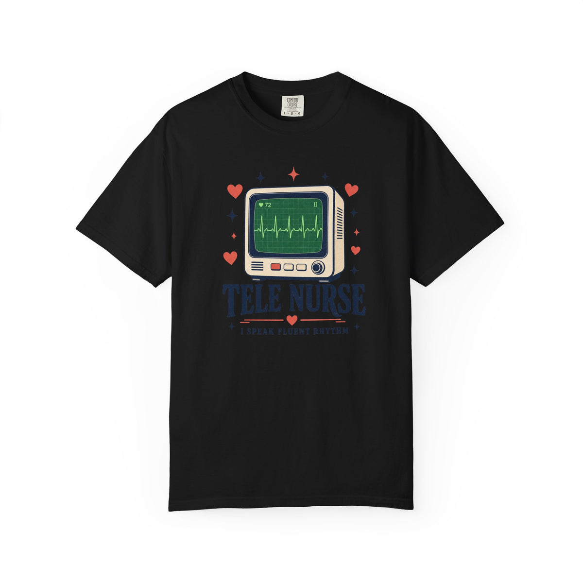 Tele Nurse I Speak Fluent Rhythm Comfort Colors 1717 tee in Black