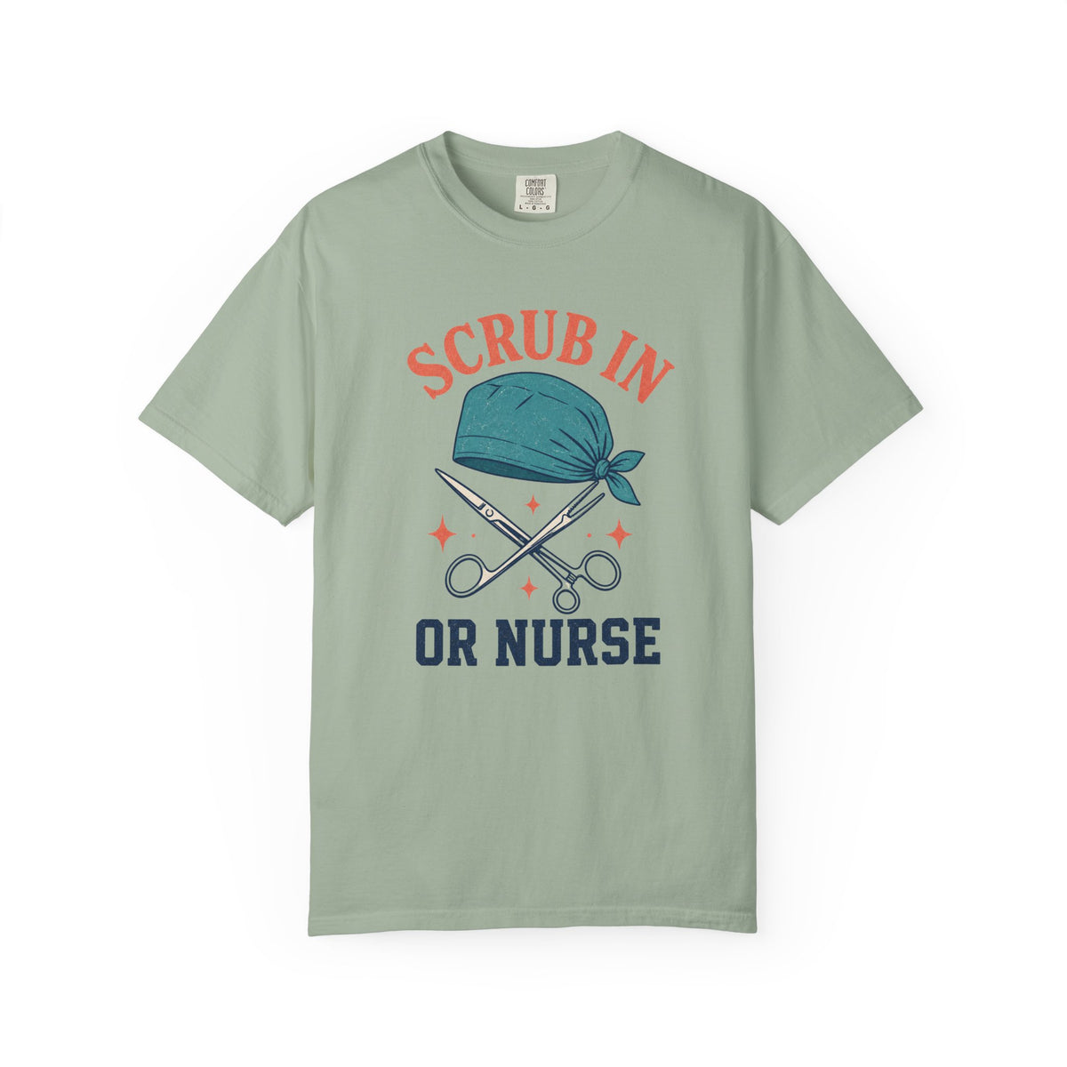 Scrub In OR Nurse printed Comfort Colors 1717 tee in Bay