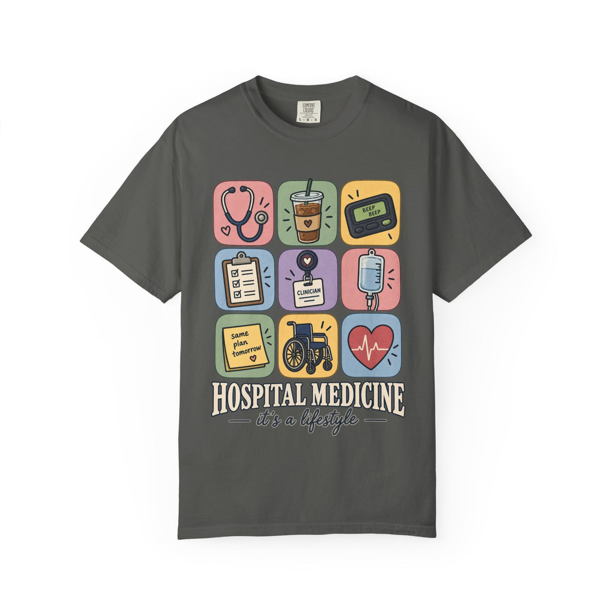 Hospital Medicine It's a Lifestyle Shirt in Pepper