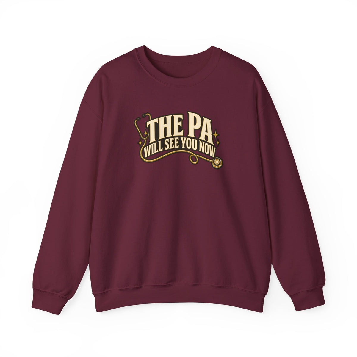 The PA Will See You Now Sweatshirt in Maroon