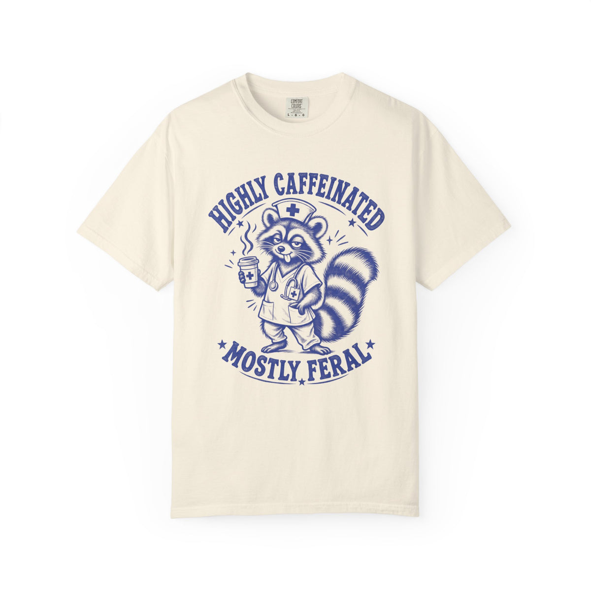 Highly Caffeinated Mostly Feral Raccoon Shirt in Ivory