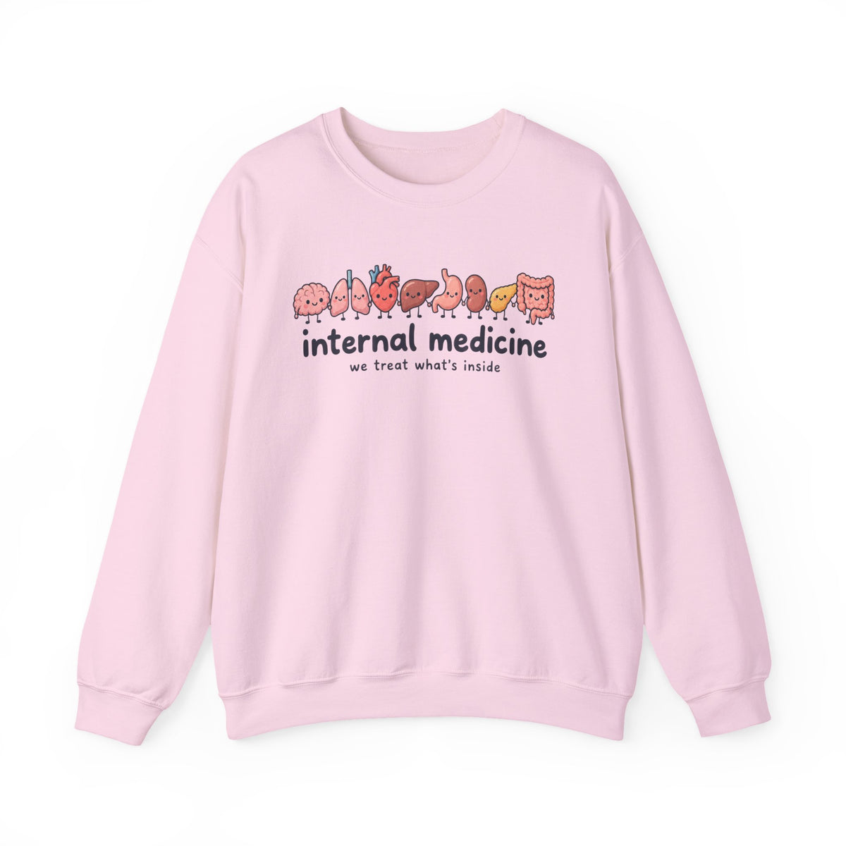 Internal Medicine We Treat What's Inside Sweatshirt in Light Pink