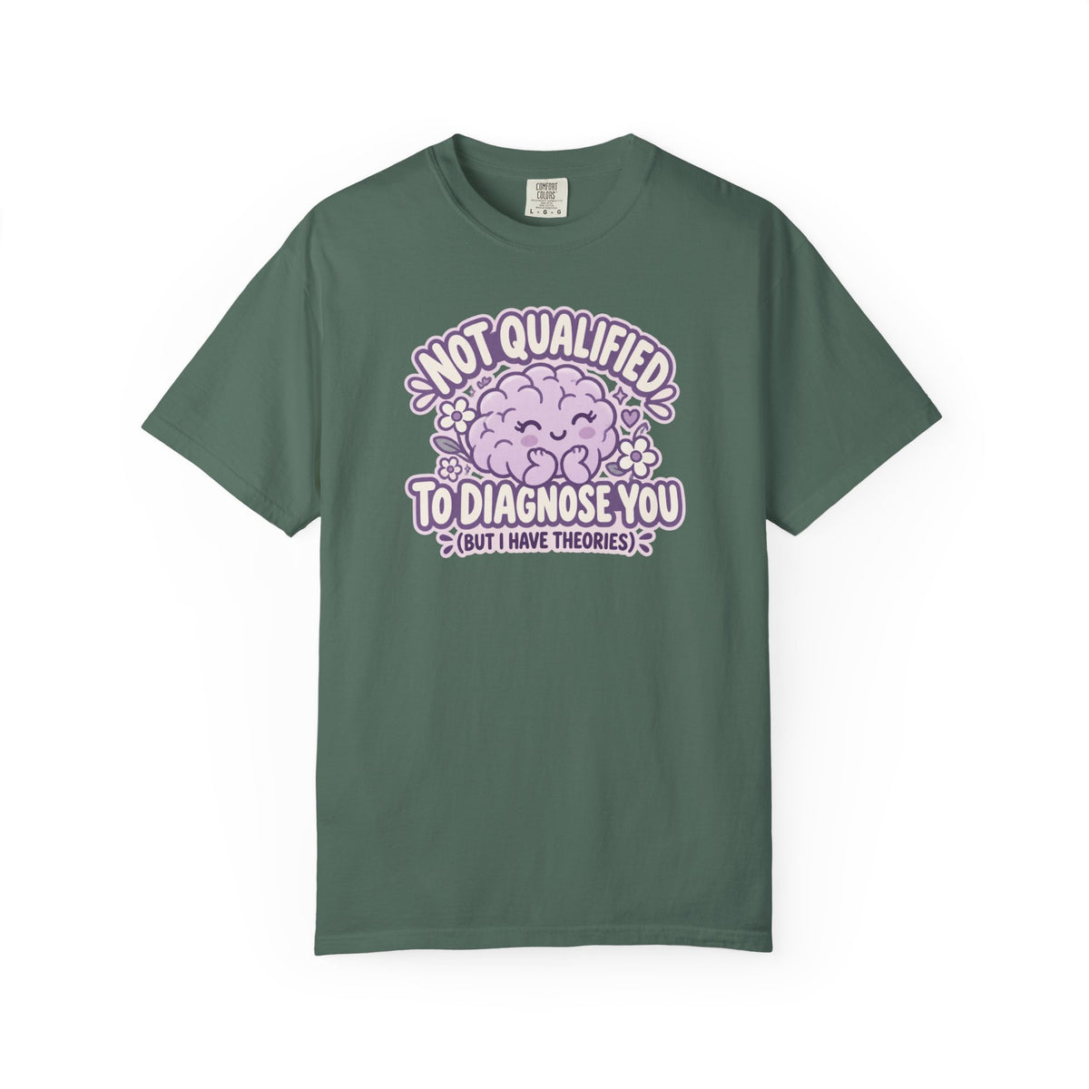 Not Qualified to Diagnose You Shirt in Blue Spruce