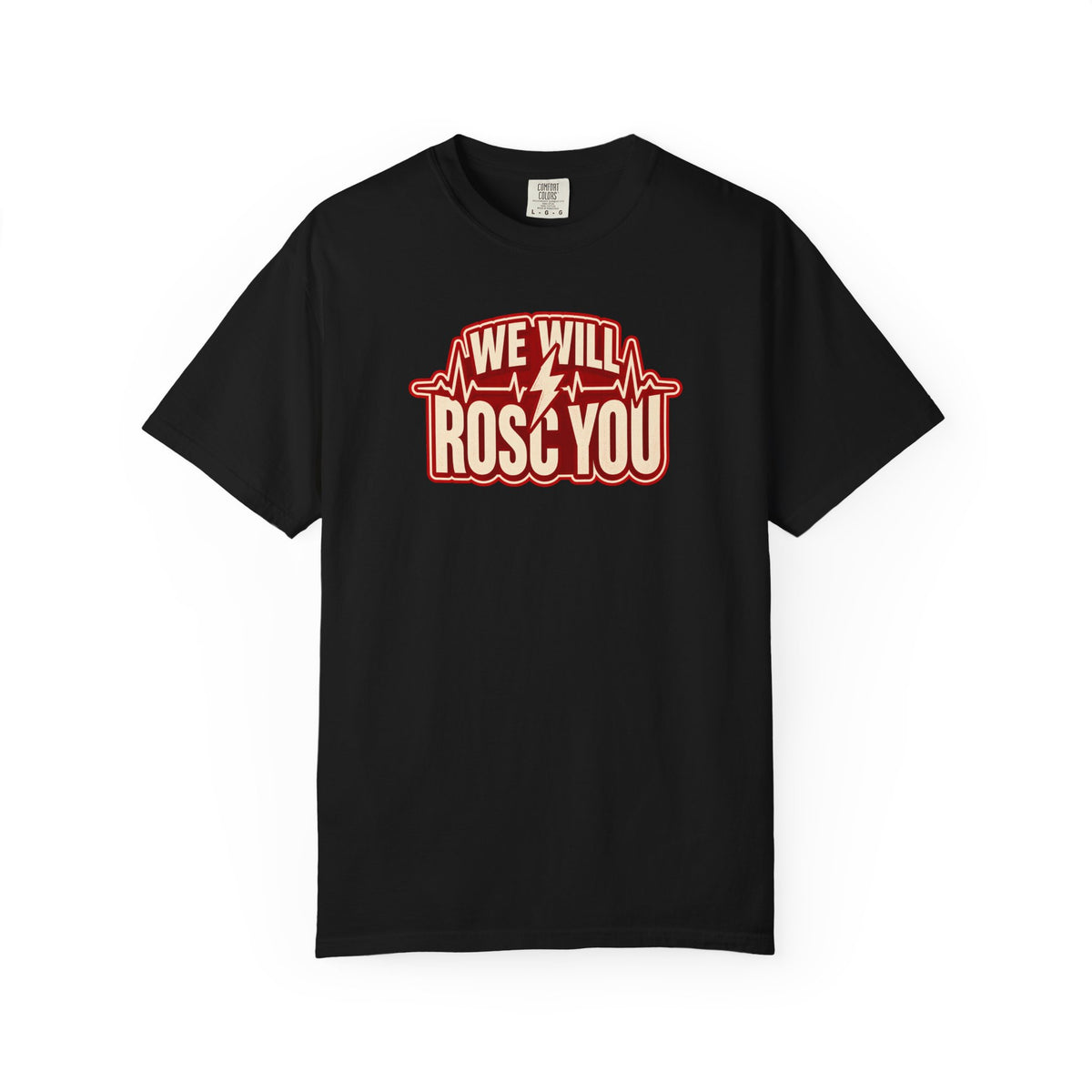 We Will ROSC You Shirt in Black