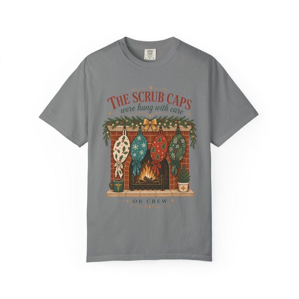 The Scrub Caps Were Hung with Care Comfort Colors 1717 Christmas tee in Grey