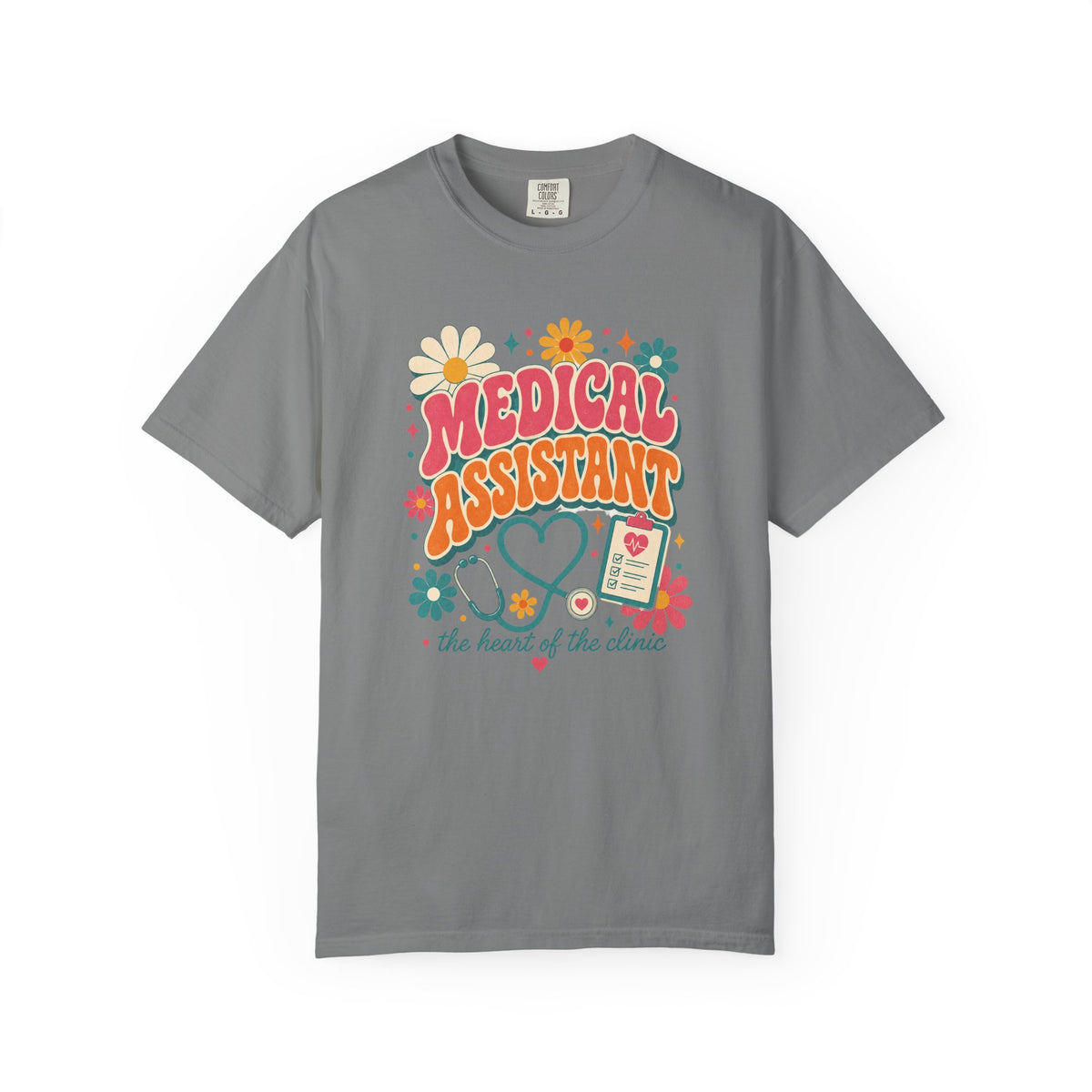 Medical Assistant Heart of the Clinic Comfort Colors 1717 tee in Grey