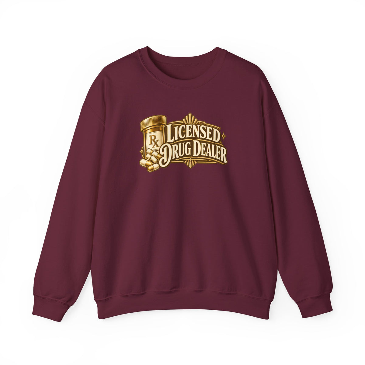 Licensed Drug Dealer Sweatshirt in Maroon