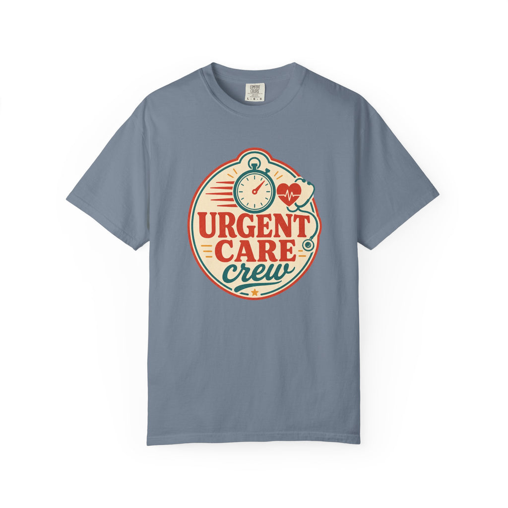 Urgent Care Crew printed Comfort Colors1717 tee in Blue Jean