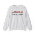 Internal Medicine We Treat What's Inside Sweatshirt in Ash
