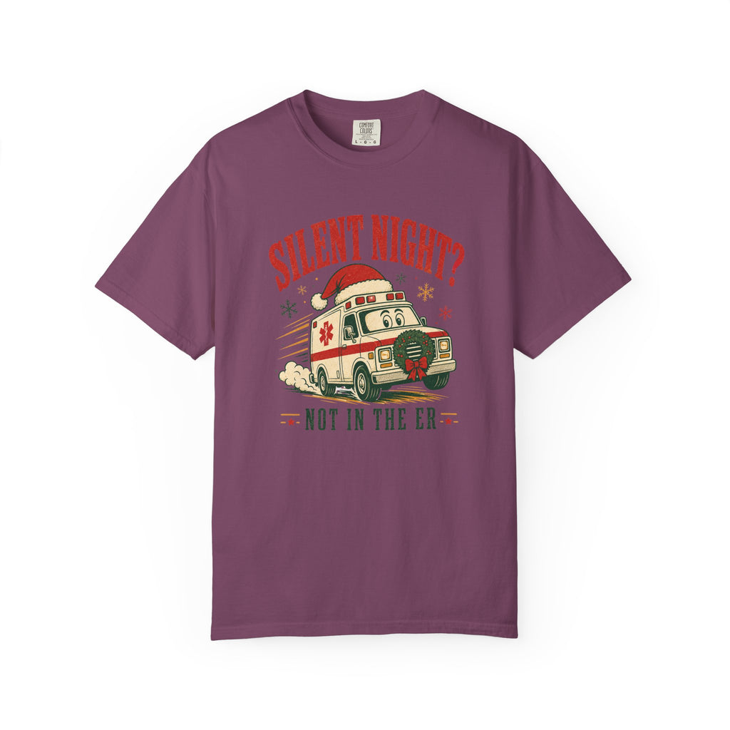 Silent Night Not in the ER Christmas ambulance Comfort Colors 1717 tee in Berry