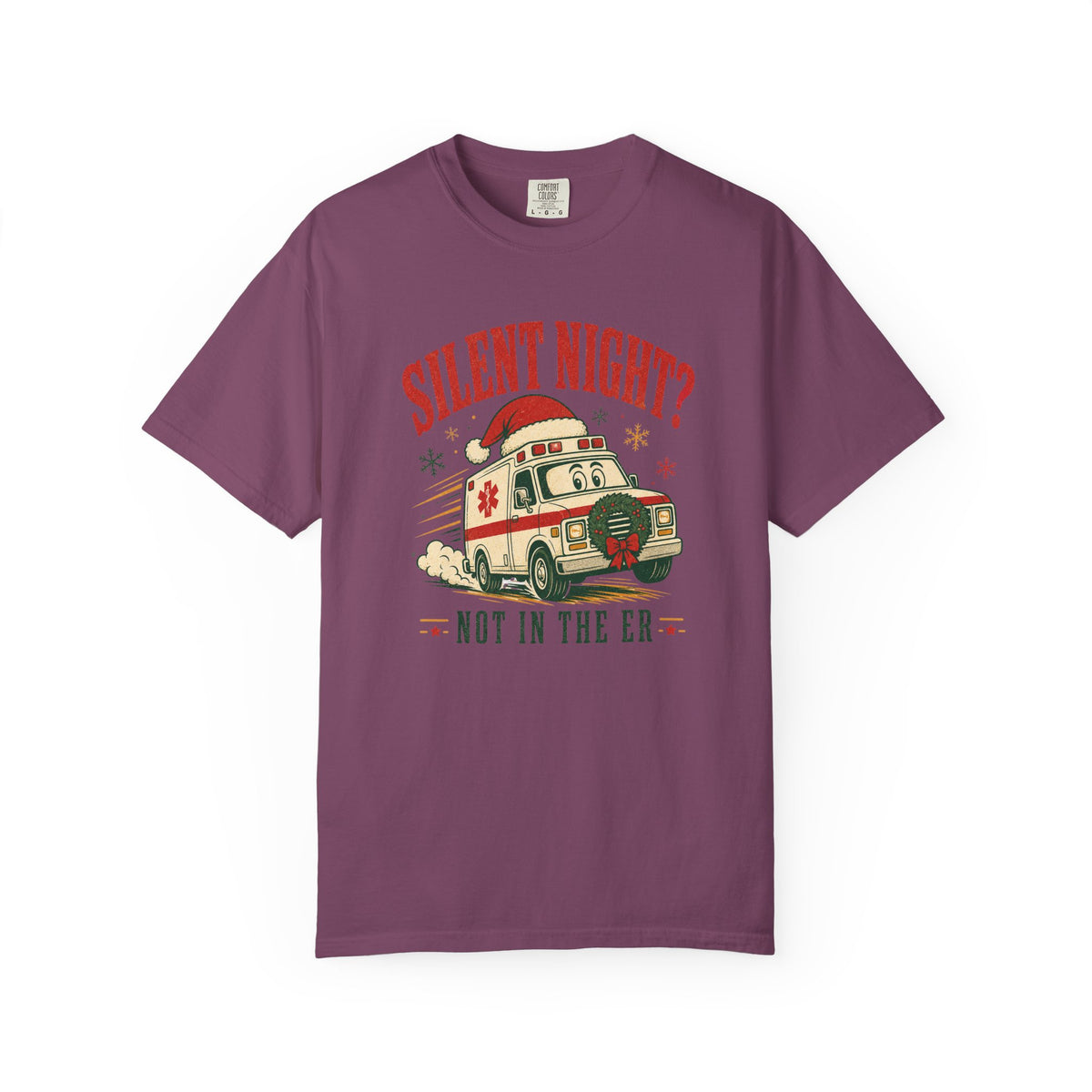 Silent Night Not in the ER Christmas ambulance Comfort Colors 1717 tee in Berry