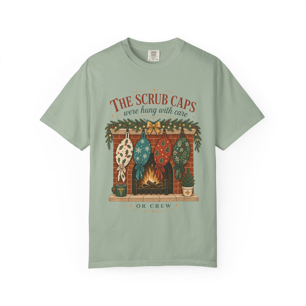 The Scrub Caps Were Hung with Care Comfort Colors 1717 Christmas tee in Bay