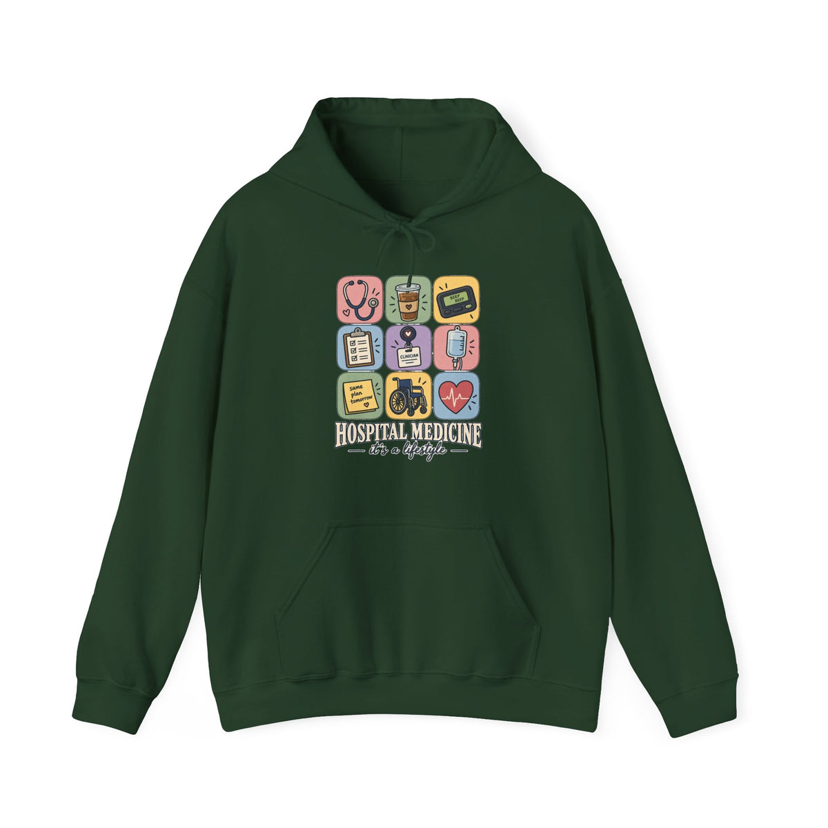 Hospital Medicine It's a Lifestyle Hoodie in Forest Green