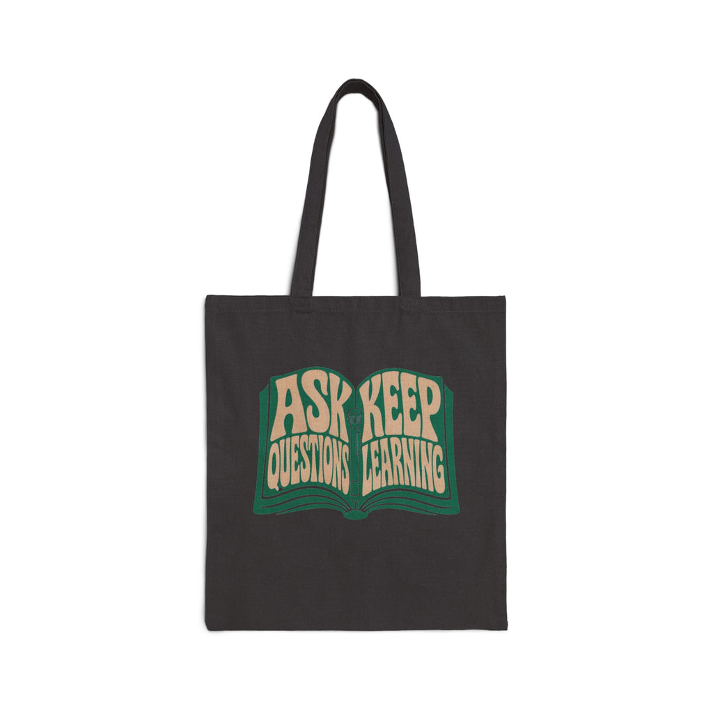 Ask Questions Keep Learning tote in Black, front view on white