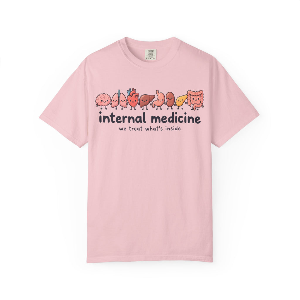 Internal Medicine We Treat What's Inside Shirt in Blossom