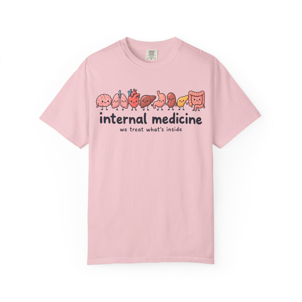 Internal Medicine We Treat What's Inside Shirt in Blossom