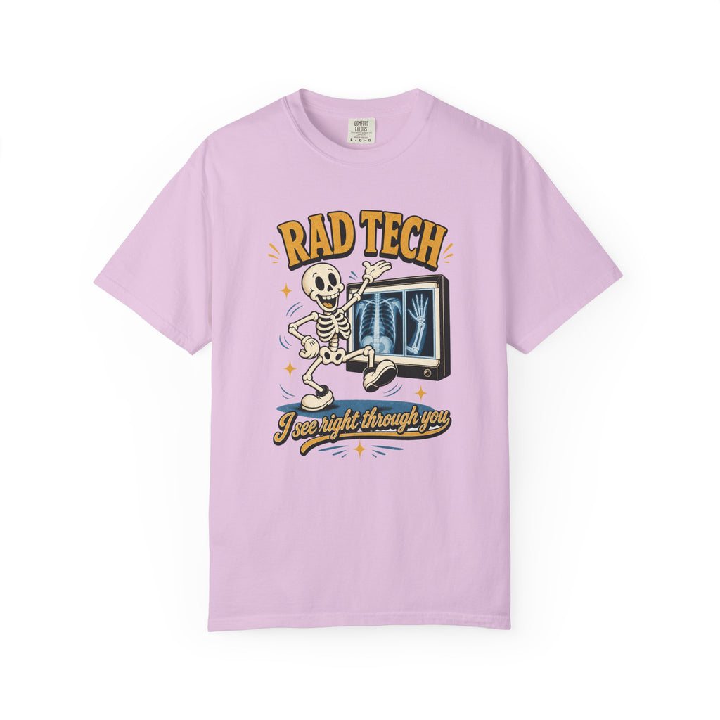 Rad Tech I See Right Through You printed Comfort Colors 1717 shirt in Orchid