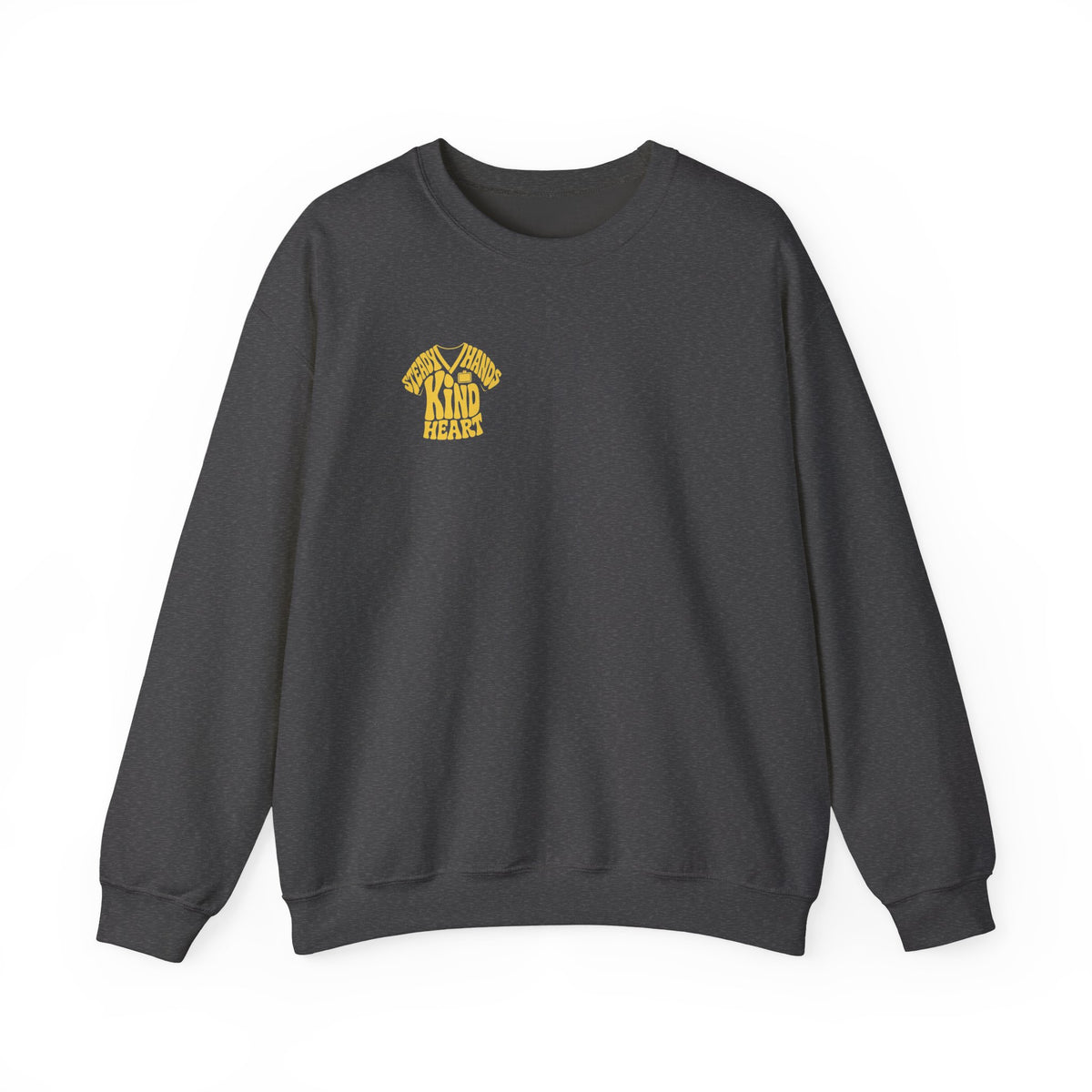 Steady Hands Kind Heart sweatshirt in Dark Heather, front print on white background