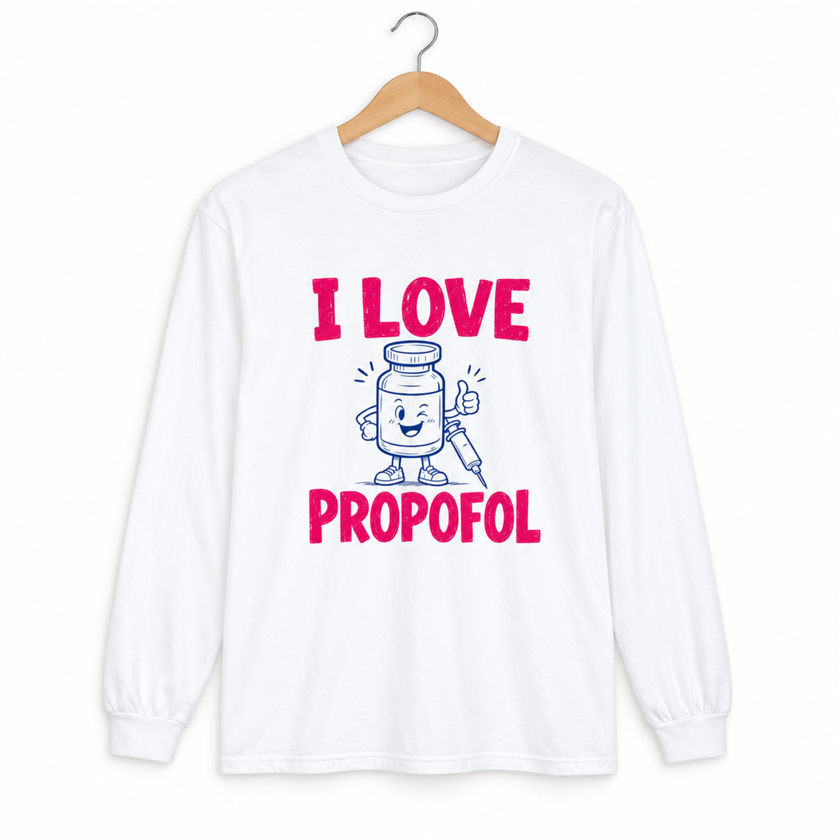 White I Love Propofol Comfort Colors 6014 long-sleeve shirt on a hanger