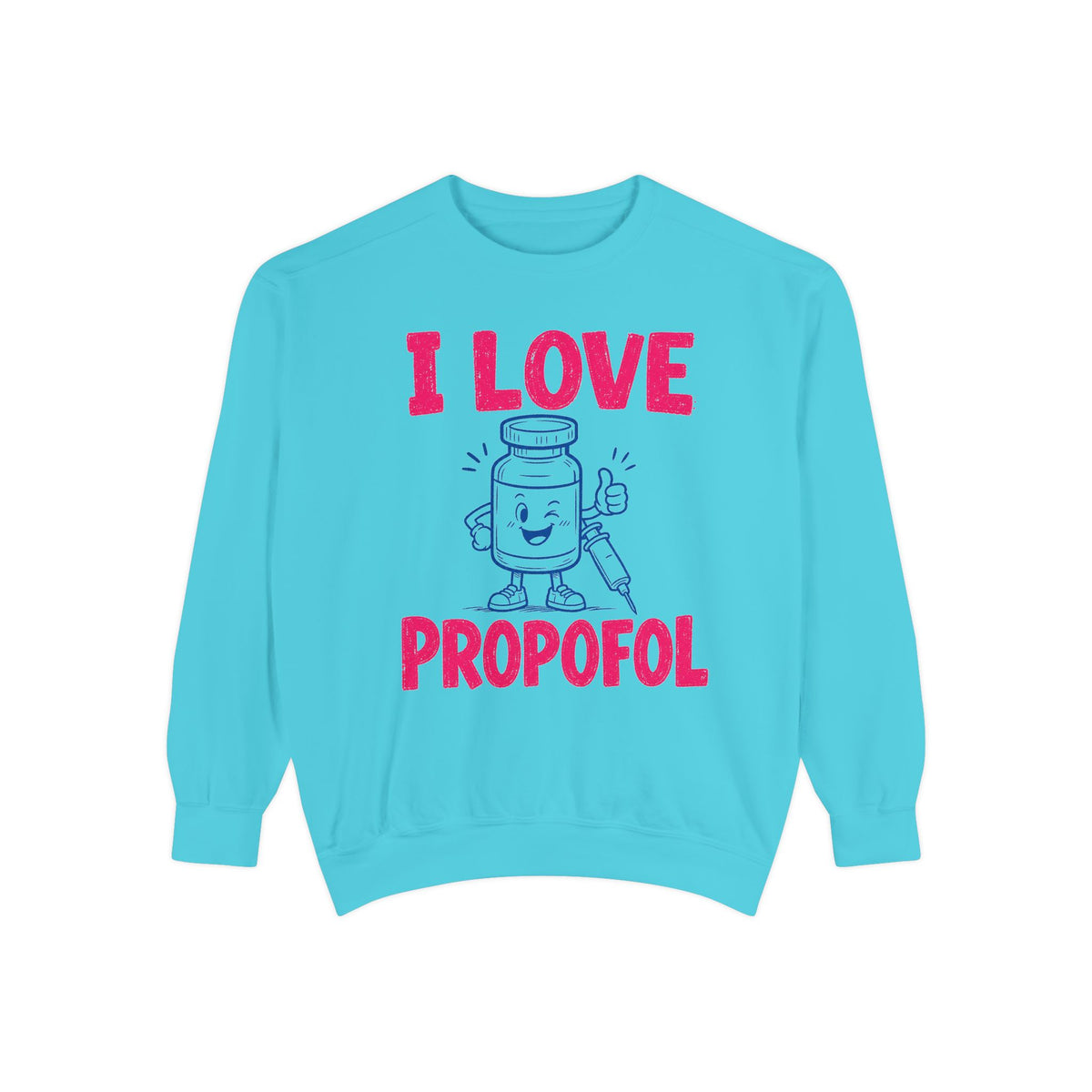 Lagoon Blue I Love Propofol Comfort Colors 1566 sweatshirt, native front view on white