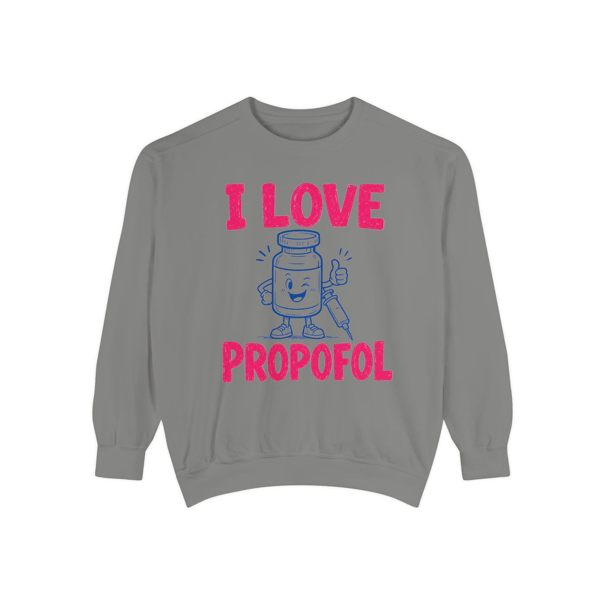 Grey I Love Propofol Comfort Colors 1566 sweatshirt, native front view on white