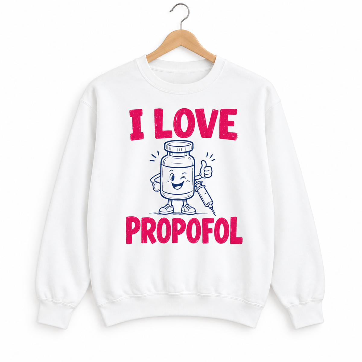 White I Love Propofol Comfort Colors 1566 sweatshirt on a hanger