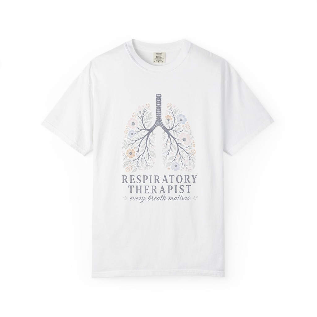 White Respiratory Therapist Every Breath Matters tee, accurate front mockup on white