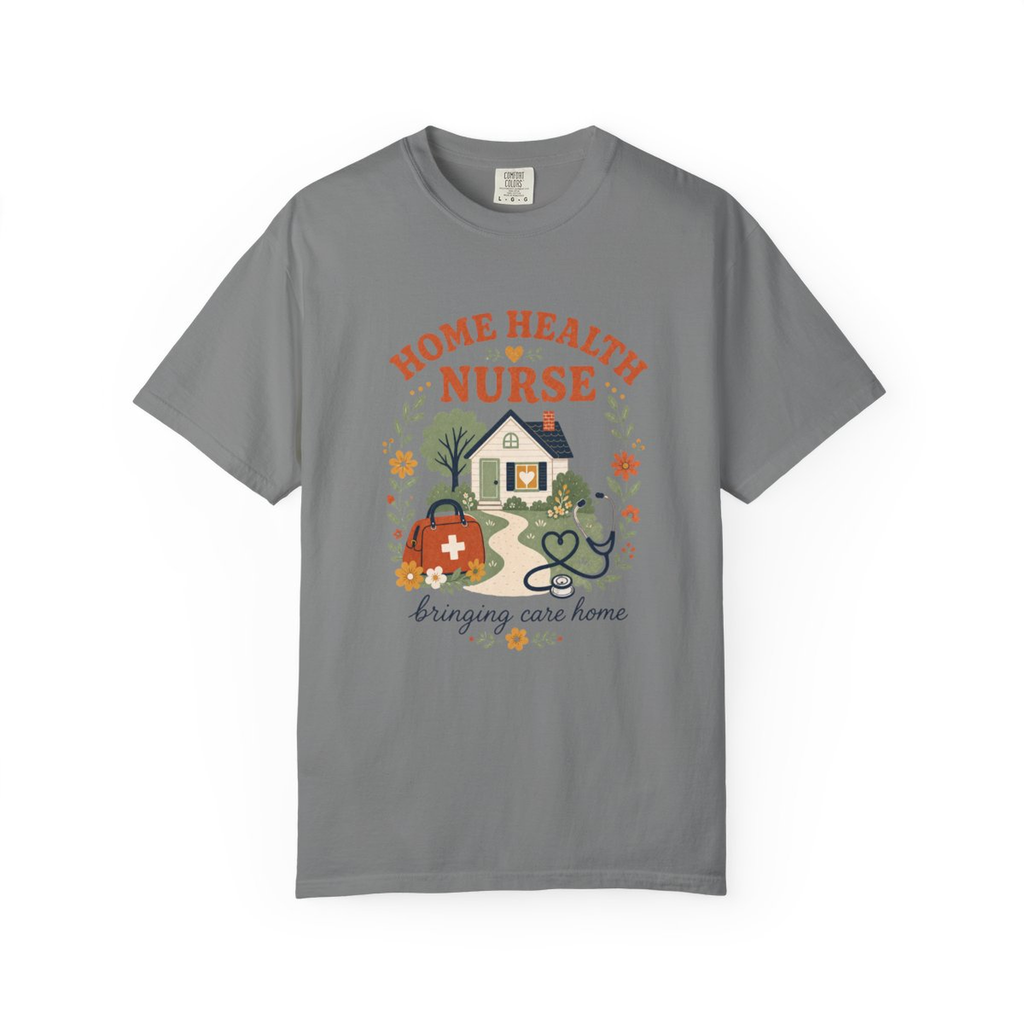 Grey Home Health Nurse Bringing Care Home tee, accurate front mockup on white