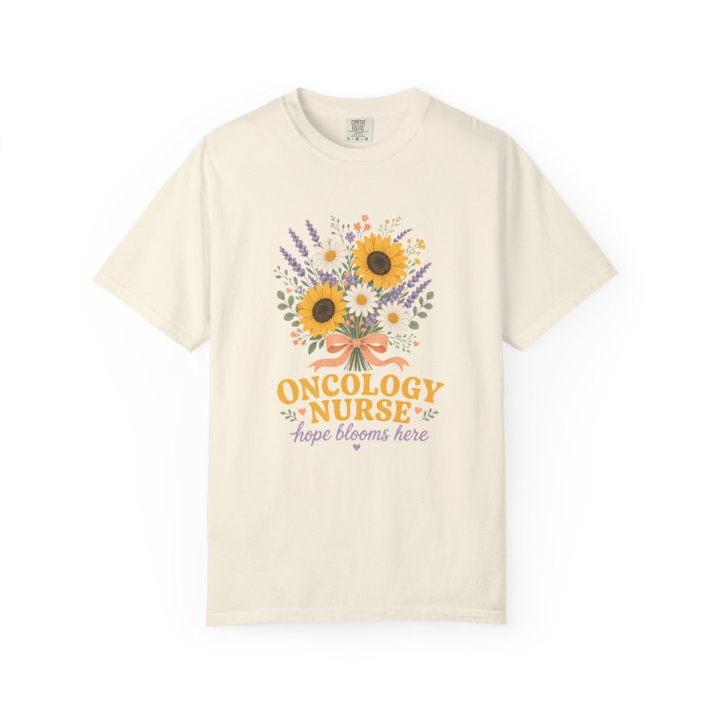 Ivory Oncology Nurse Hope Blooms Here tee, accurate front mockup on white
