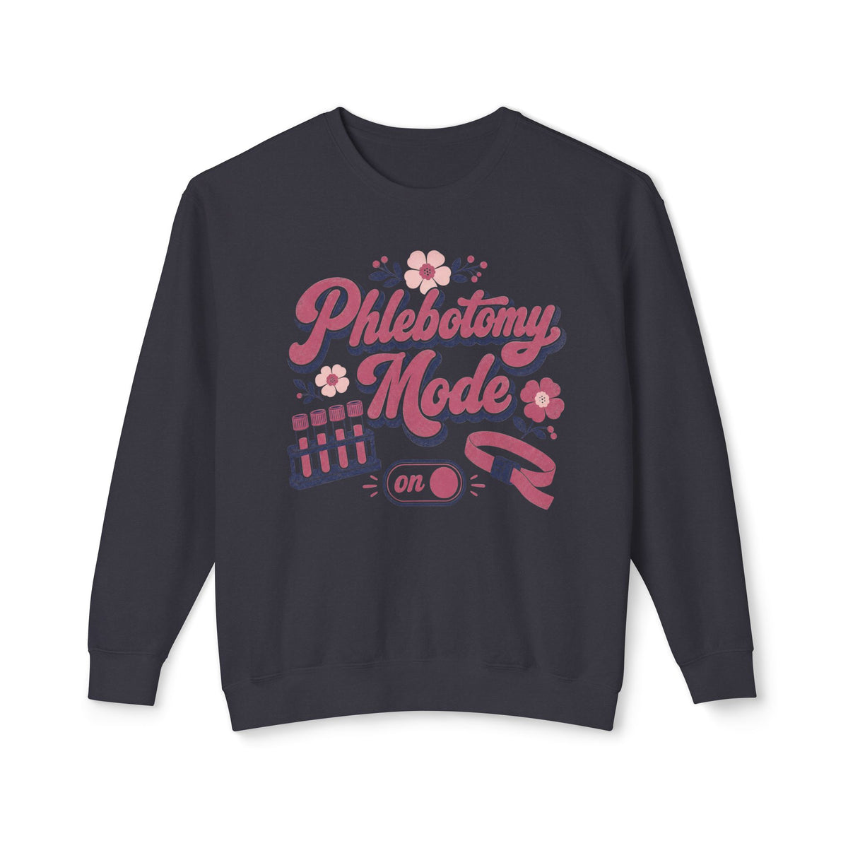 Phlebotomy Mode On Comfort Colors sweatshirt in Black, front view on white