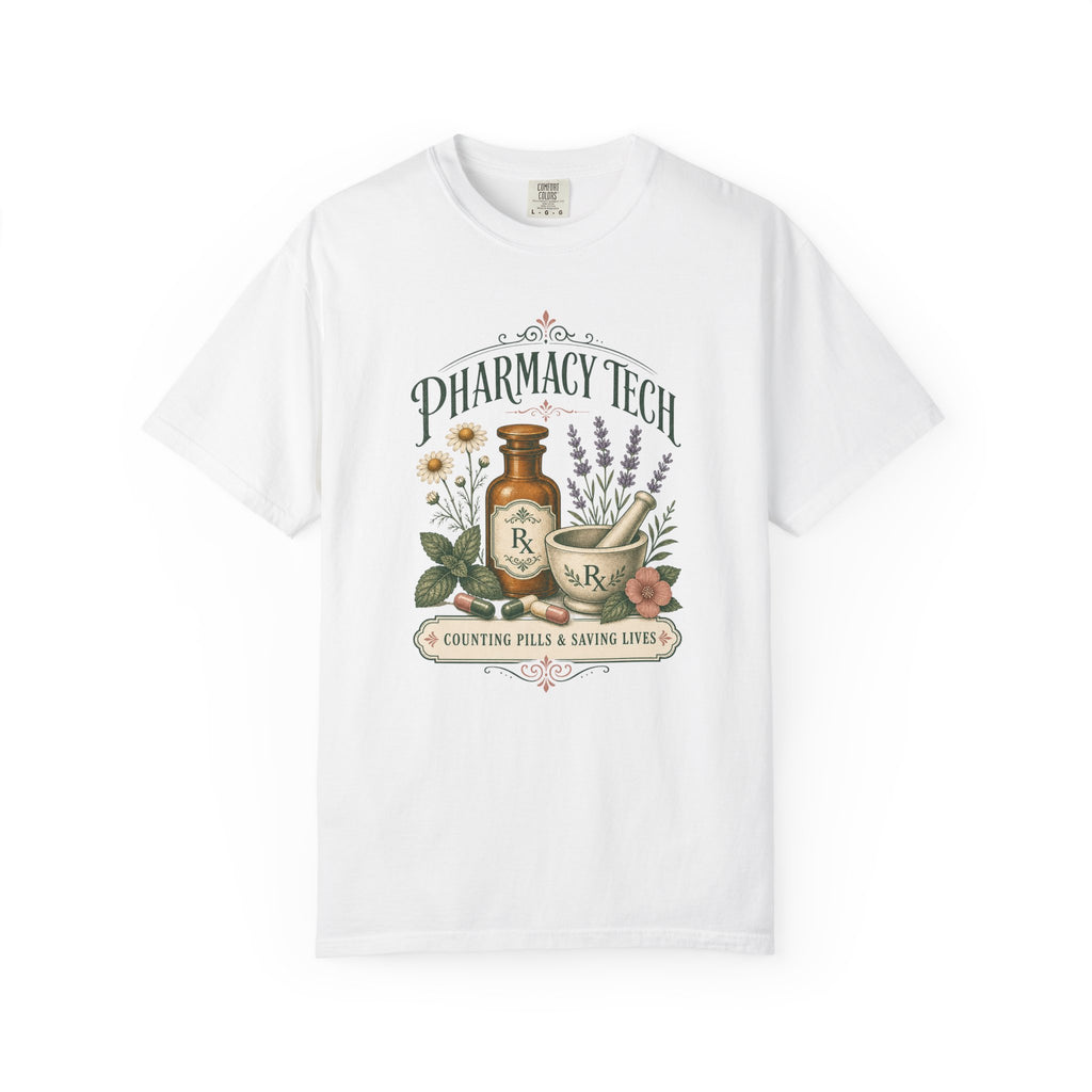 Pharmacy Tech Counting Pills and Saving Lives botanical Comfort Colors 1717 tee in White