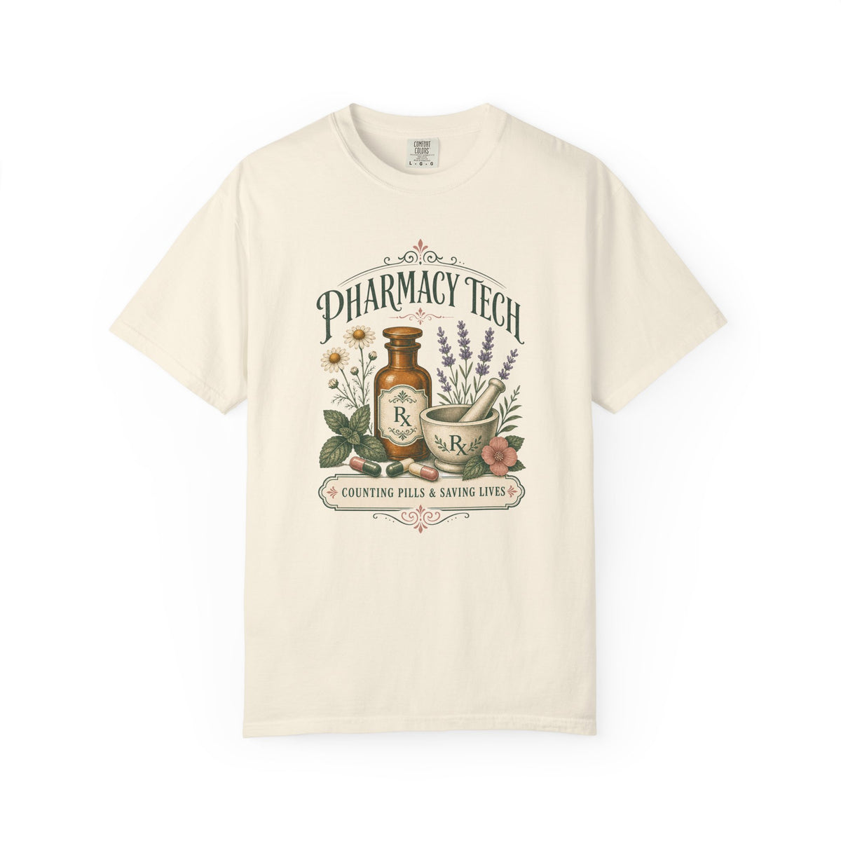 Pharmacy Tech Counting Pills and Saving Lives botanical Comfort Colors 1717 tee in Ivory